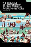 The Discursive Construction of Identity and Space Among Mobile People (eBook, ePUB)