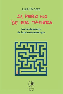 Sí, pero no de esa manera (eBook, ePUB) - Chiozza, Luis