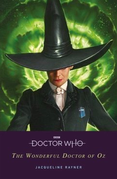 Doctor Who: The Wonderful Doctor of Oz - Rayner, Jacqueline