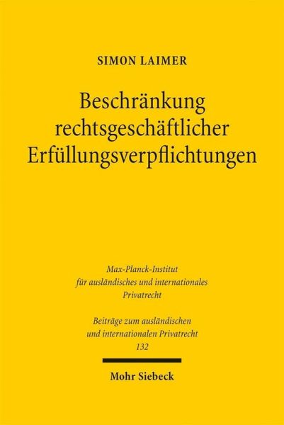 Beschränkung rechtsgeschäftlicher Erfüllungsverpflichtungen (eBook, PDF) Beschränkung rechtsgeschäftlicher Erfüllungsverpflichtungen (eBook, PDF)