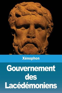 Gouvernement des Lacédémoniens - Xénophon