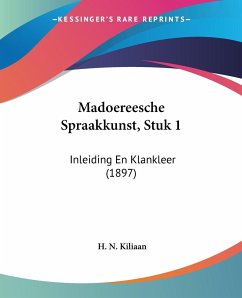 Madoereesche Spraakkunst, Stuk 1 - Kiliaan, H. N.