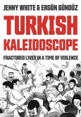 Turkish Kaleidoscope (eBook, PDF) Turkish Kaleidoscope (eBook, PDF)