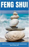 Feng Shui Books: How to Attract Wealth and Abundance into Your Life (eBook, ePUB)