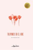 Tulipanes en el aire (eBook, ePUB)
