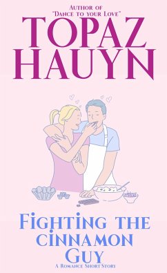 Cover Fighting the Cinnamon Guy (eBook, ePUB)