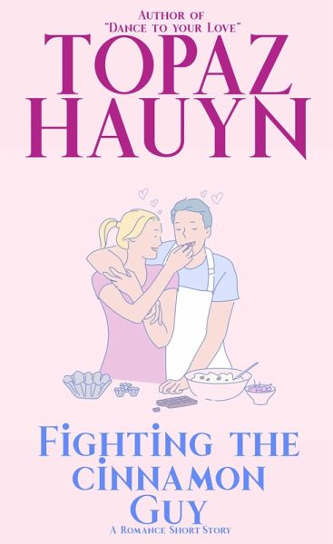 Fighting the Cinnamon Guy (eBook, ePUB)
