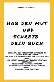 Hab den Mut und schreib Dein Buch (eBook, ePUB)