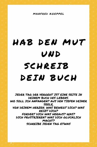 Hab den Mut und schreib Dein Buch (eBook, ePUB)