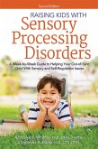 Raising Kids With Sensory Processing Disorders (eBook, ePUB)