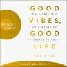 Good Vibes, Good Life (MP3-Download) - Bild 1