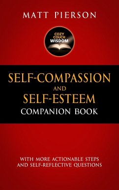 Self-Compassion and Self-Esteem Companion Book (eBook, ePUB) - Wisdom, Cozy Couch