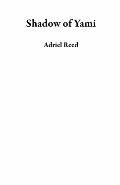 Shadow of Yami (eBook, ePUB) - Reed, Adriel