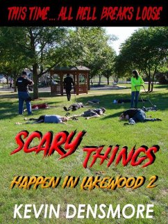 Scary Things Happen in Lakewood 2 (eBook, ePUB) - Densmore, Kevin