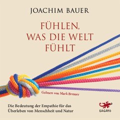 Fühlen, was die Welt fühlt (MP3-Download) - Bauer, Joachim