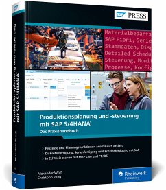 Produktionsplanung und -steuerung mit SAP S/4HANA - Wolf, Alexander;Sting, Christoph