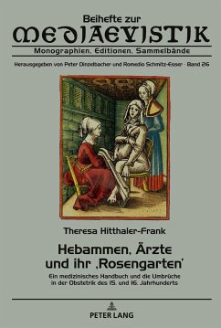 Hebammen, Ärzte und ihr ¿Rosengarten¿ - Hitthaler-Frank, Theresa