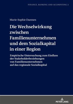 Die Wechselwirkung zwischen Familienunternehmen und dem Sozialkapital in einer Region - Daemen, Marie-Sophie