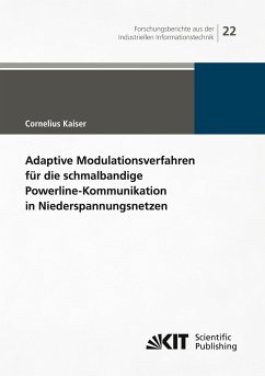 Adaptive Modulationsverfahren für die schmalbandige Powerline-Kommunikation in Niederspannungsnetzen - Kaiser, Cornelius