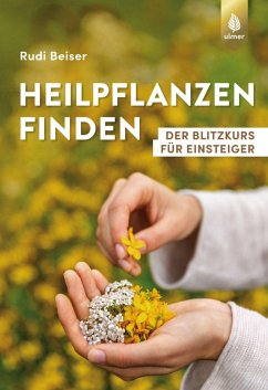 Heilpflanzen finden - Beiser, Rudi