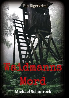 Waidmanns Mord - Schönrock, Michael