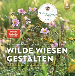 Wilde Wiesen gestalten - Hegmann, Joachim;Lugerbauer, Katrin