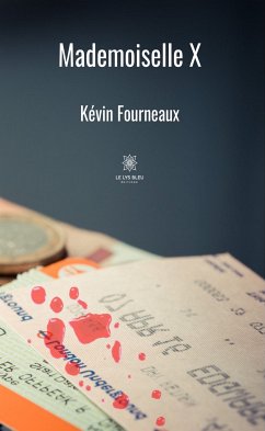 Mademoiselle X (eBook, ePUB) - Fourneaux, Kévin