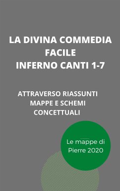 La Divina Commedia Facile - Inferno canti 1-7 (eBook, ePUB) - 2020, Pierre