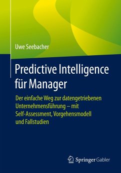 Predictive Intelligence für Manager - Seebacher, Uwe
