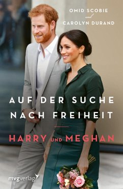 Harry und Meghan: Auf der Suche nach Freiheit - Scobie, Omid;Durand, Carolyn