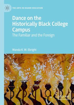 Dance on the Historically Black College Campus - Ebright, Wanda K. W.