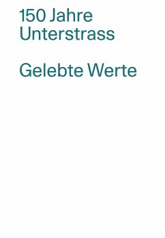 150 Jahre Unterstrass / Gelebte Werte (eBook, PDF)