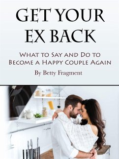 Get Your Ex Back (eBook, ePUB) - Fragment, Betty