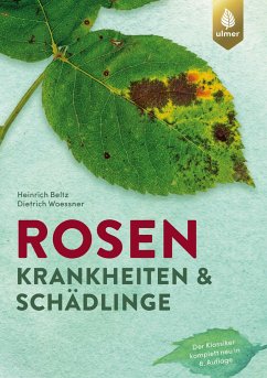 Rosenkrankheiten und Schädlinge - Beltz, Heinrich;Woessner, Dietrich