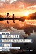 Der große Mountainbikeguide Tirol - Bild 1