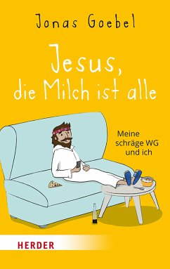 Jesus, die Milch ist alle (eBook, ePUB) - Goebel, Jonas