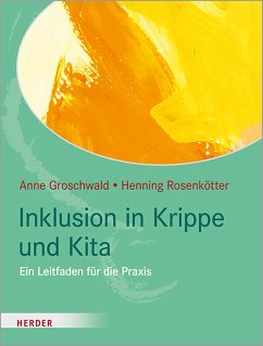 Inklusion in Krippe und Kita (eBook, ePUB) - Groschwald, Anne; Rosenkötter, Henning