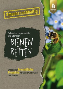 Bienen retten - Hopfenmüller, Sebastian;Stangler, Eva