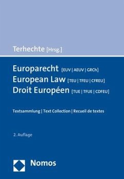 Europarecht [EUV - AEUV - GRCh] - European Law [TEU - TFEU - CFREU] - Droit Européen [TUE - TFUE - CDFEU] - Terhechte, Jörg Philipp