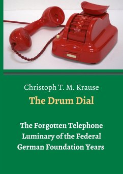 The Drum Dial - Krause, Christoph T. M.