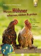 Warum Hühner scharren, nicken und... - Bild 1