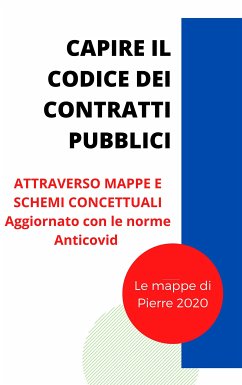 Capire il Codice dei Contratti (eBook, ePUB) - 2020, Pierre