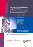 Bewusstseinswandel zu einer integralen Weltsicht Bewusstseinswandel zu einer integralen Weltsicht