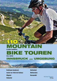 107 Mountainbiketouren Innsbruck und Umgebung - Gast, Claudia; Hofer, Willi