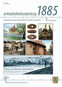 achtzehnfünfundachtzig 1885 - Ausgabe 2021 - Landkreis Gifhorn (Hrsg.)