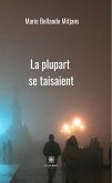 La plupart se taisaient (eBook, ePUB)