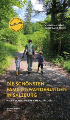 Die schönsten Familienwanderungen in Salzburg - Heugl, Christian;Tonis, Wolfgang