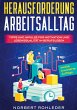 Herausforderung Arbeitsalltag - Bild 1