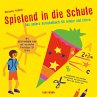 Spielend in die Schule - Bild 1