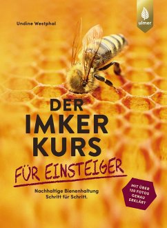 Der Imkerkurs für Einsteiger - Westphal, Undine